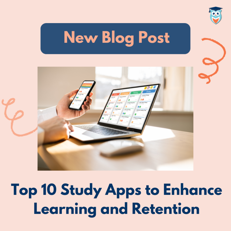 Top 10 Study Apps to Enhance Learning and Retention