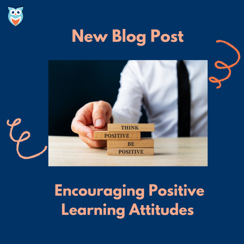 Encouraging Positive Learning Attitudes