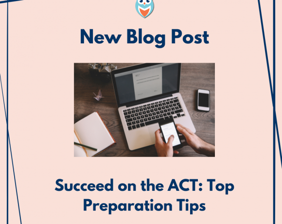 Succeed on the ACT: Top Preparation Tips from Swoop Tutors