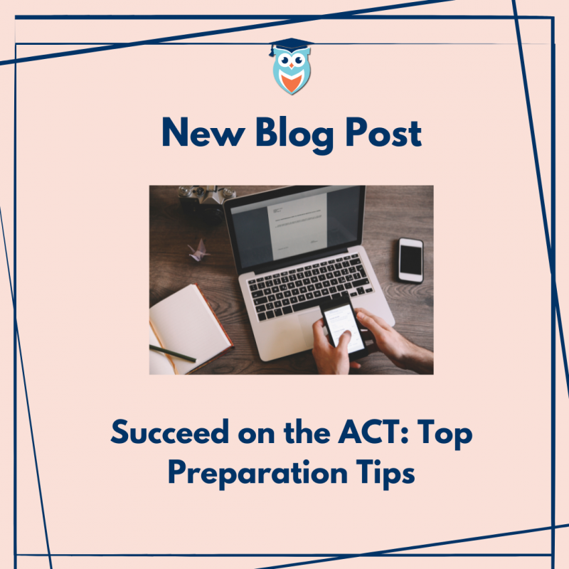 Succeed on the ACT: Top Preparation Tips from Swoop Tutors